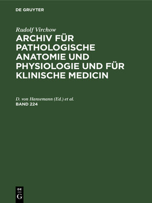cover image of Archiv für pathologische Anatomie und Physiologie und für klinische Medicin. Band 224
